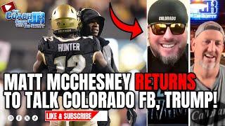 MATT MCCHESNEY RETURNS TO TALK COLORADO FOOTBALL DONALD TRUMP  THE COACH JB SHOW WITH BIG SMITTY