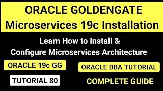 Oracle Goldengate Microservices Installation and Configuration Step by Step