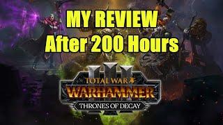 My Review After 200 Hours - Thrones of Decay DLC - Update 5.0 - Total War Warhammer 3