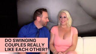 Do swinger couples even like each other?