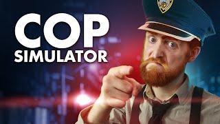 Lets Play Cop Simulator.exe a game I made up