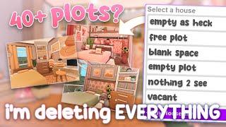 deleting almost all my plots in bloxburg