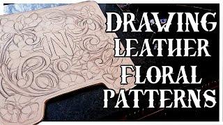 HOW I DRAW Floral Patterns for Leather Crafting