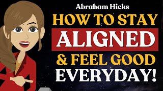 The Secret to Feeling Good Now and Always  Abraham Hicks 2024