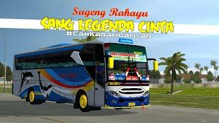 SHARELIVERY BUSSID Sugeng Rahayu Spesial Sang Legenda Cinta.mod bussid