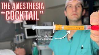 What the anesthesia cocktail contains & why its given