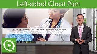 Left-sided Chest Pain – Family Medicine  Lecturio