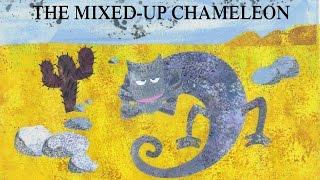 The Mixed-Up Chameleon The Very Hungry Caterpillar & Other Stories