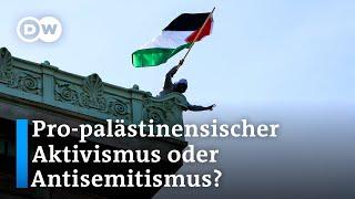 Studentenproteste Wann wird aus pro-palästinensischem Aktivismus Antisemitismus?  DW Nachrichten