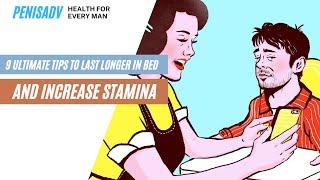 9 Ultimate Tips To Last Longer In Bed And Increase Stamina