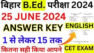 bihar bed exam 25 june 2024 full paper solution answer key  bihar bed cet 25 june english paper bsa