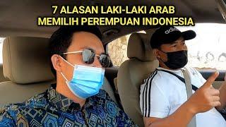 7 ALASAN LAKI-LAKI ARAB SAUDI MEMILIH PEREMPUAN INDONESIA.