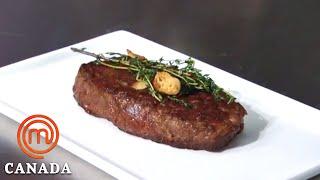 Cooking a Perfect Medium Rare Steak in 15 Minutes  MasterChef Canada  MasterChef World