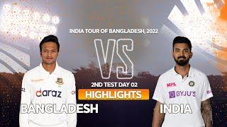 Bangladesh vs India Highlights  Day 2  2nd Test  India tour of Bangladesh 2022