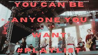 SAJAMA CUT  YOU CAN BE ANYONE YOU WANT PLAYLIST Covers by Sal Priadi Lomba Sihir Polka Wars etc