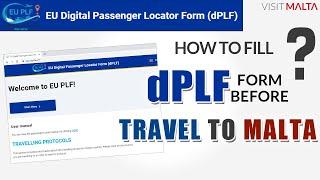 Malta Travel Restriction dplf dPLF EU Digital Passenger Locator Form dPLF How to Fill Malta dPLF