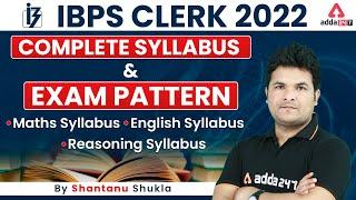 IBPS Clerk Syllabus 2022  IBPS Clerk Syllabus & Exam Pattern 2022  Shantanu Shukla