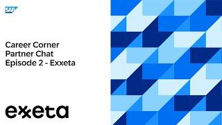 Career Corner Partner Chat - Episode 2 Exxeta