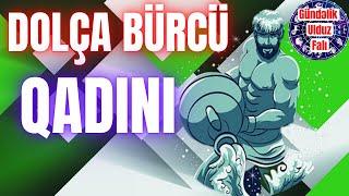 DOLÇA BÜRCÜ QADINI #burc #dolcaburcu