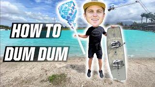 HOW TO DUM DUM - WAKEBOARDING