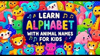 Children Learn Alphabet with Animal Names  Fun & Educational Nursery Rhyme Song
