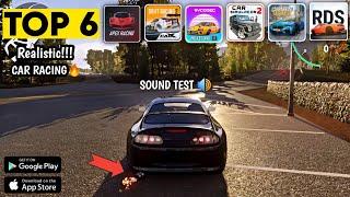 Top 6 Realistic Racing Games  Sound Test  AndroidiOS  Best Car Racing Games For Android 2023