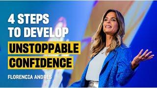 4 steps to crush self-doubt and gain total confidence  Florencia Andrés