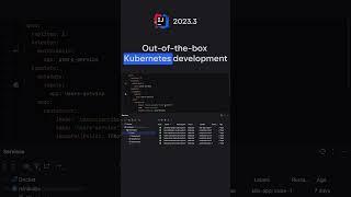 IntelliJ IDEA 2023.3 – Out of the box Kubernetes Development