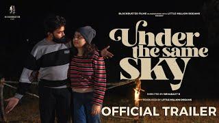 Under the same Sky  Official Trailer  Devaraj TR  Sudeep Palanad