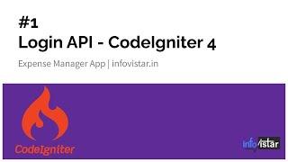 #1 Login API - Expense Manager App CodeIgniter 4  Infovistar #androiddevelopment #apidevelopment