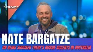 Nate Bargatze On Being Shocked Theres Aussie Accents In Australia