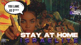 Stay At Home Israelite