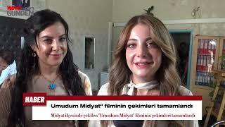 Umudum Midyat filminin çekimleri tamamlandı