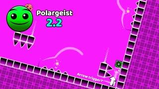 2.2 Polargeist for real  Geometry Dash 2.2