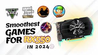 Smoothest HD Games for the AMD RX 550 in 2024