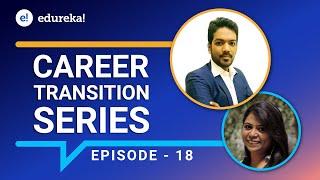 Career Transition Series - Episode 18  Full Stack Web Development Internship Program  Edureka