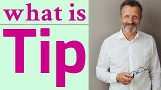 Tip  Meaning of tip