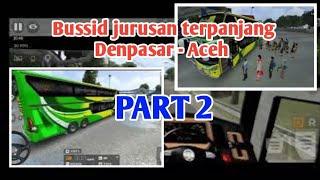 Nabrak Pertamini terus wkwkwkwk - Bus Simulator Indonesia Bussid part 2 Denpasar tujuan Aceh