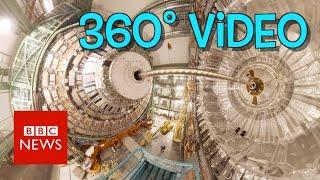 Step inside the Large Hadron Collider 360 video - BBC News