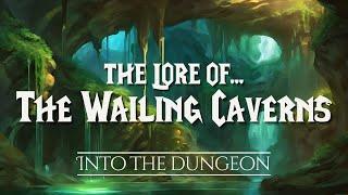 The Lore of The Wailing Caverns    The Chronicles of Azeroth