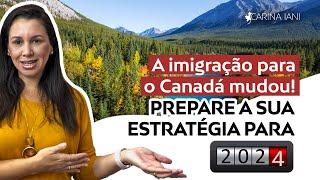 É assim que você vai imigrar para o Canadá em 2024