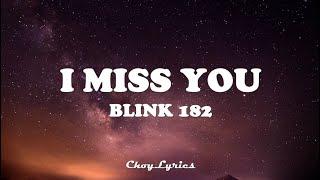 blink 182 - I Miss You Lyrics