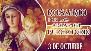 Santo Rosario Por Las Almas Del Purgatorio 3 de octubre