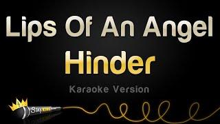 Hinder - Lips Of An Angel Karaoke Version