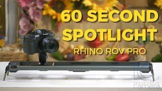 60 Second Spotlight Rhino ROV Pro