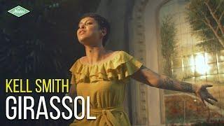 Kell Smith - Girassol Videoclipe Oficial