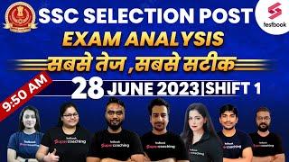 SSC Phase 11 Exam Analysis 2023  28June 2023  Shift 1  SSC Selection Post Solved Paper 2023