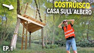 COSTRUISCO UNA CASA SULLALBERO EP.1