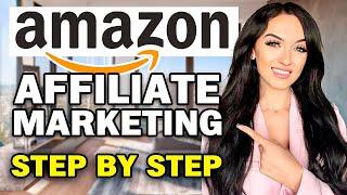 How to Start Amazon Affiliate Marketing  STEP BY STEP  Amazon Associates 2023