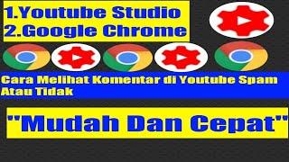 Cara Melihat Dan Menghapus Komentar Spam Di Youtube 2021